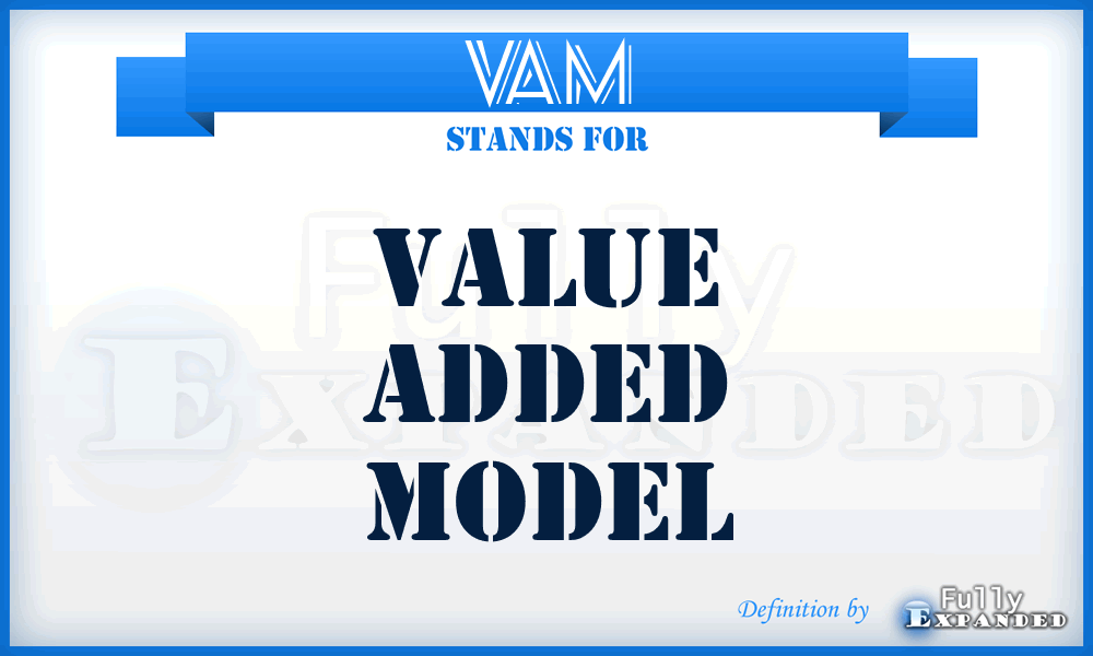 VAM - Value Added Model