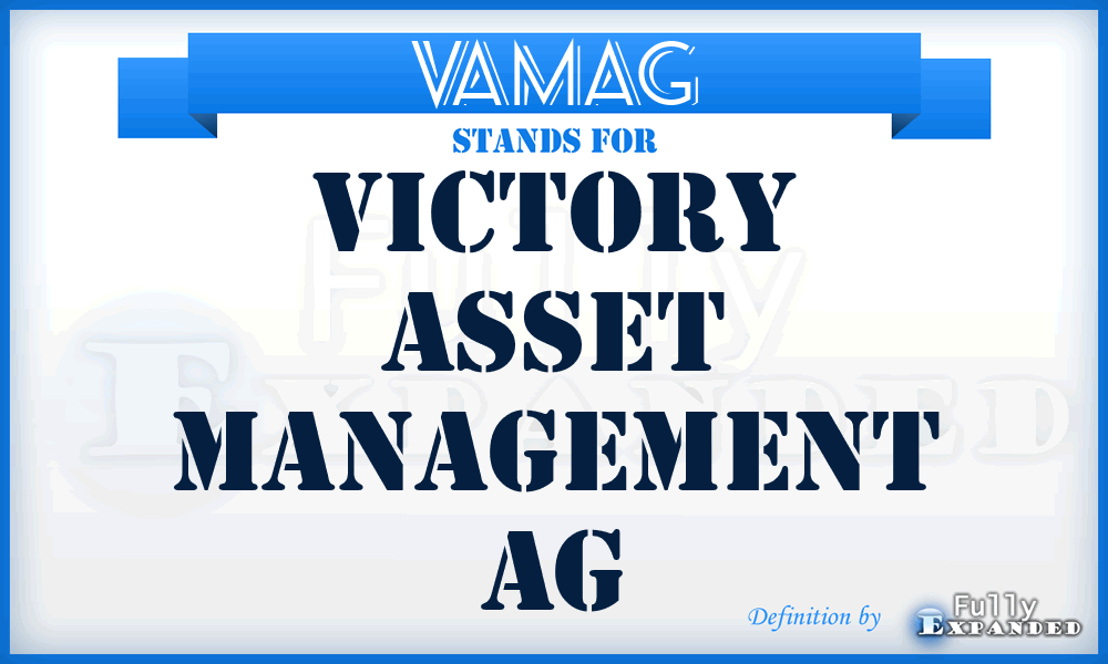 VAMAG - Victory Asset Management AG