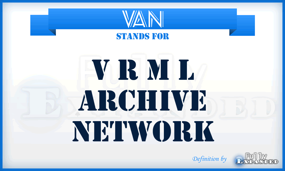 VAN - V R M L Archive Network