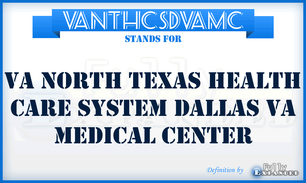 VANTHCSDVAMC - VA North Texas Health Care System Dallas VA Medical Center