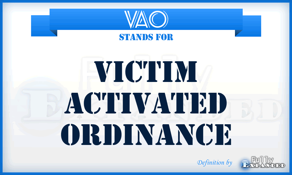 VAO - Victim Activated Ordinance