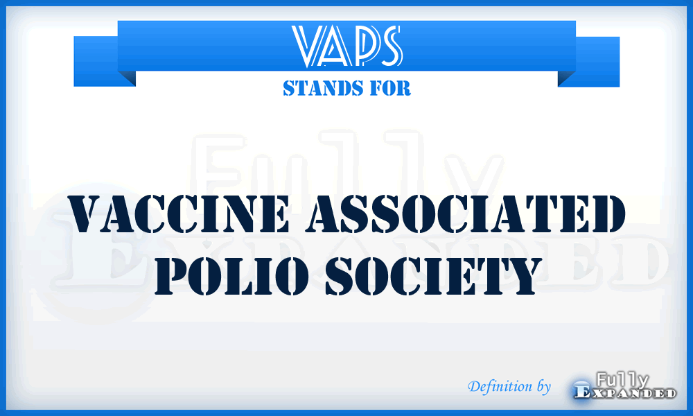 VAPS - Vaccine Associated Polio Society