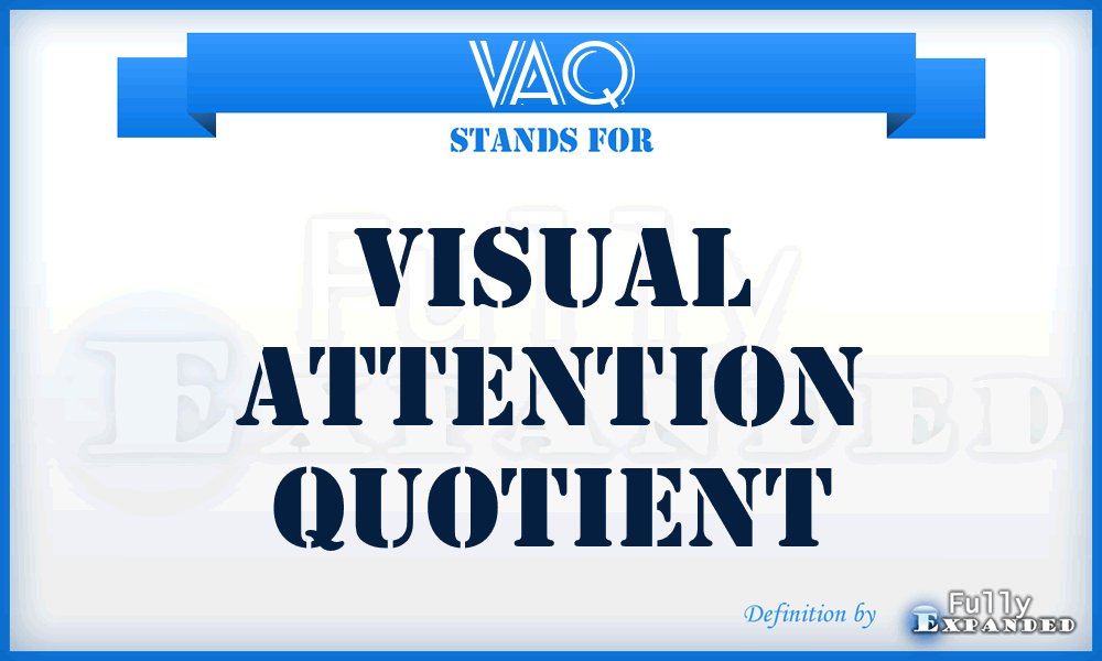 VAQ - Visual Attention Quotient