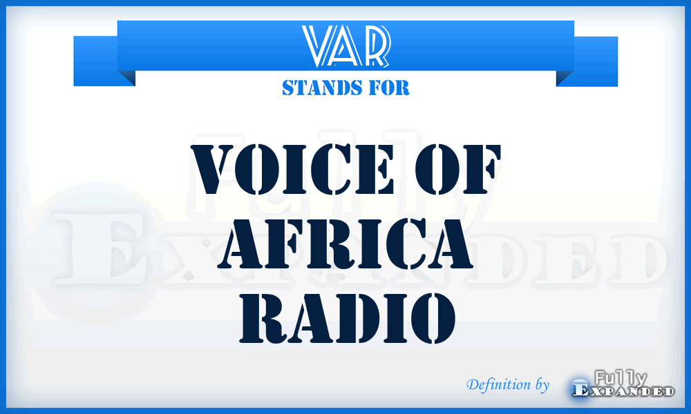 VAR - Voice of Africa Radio