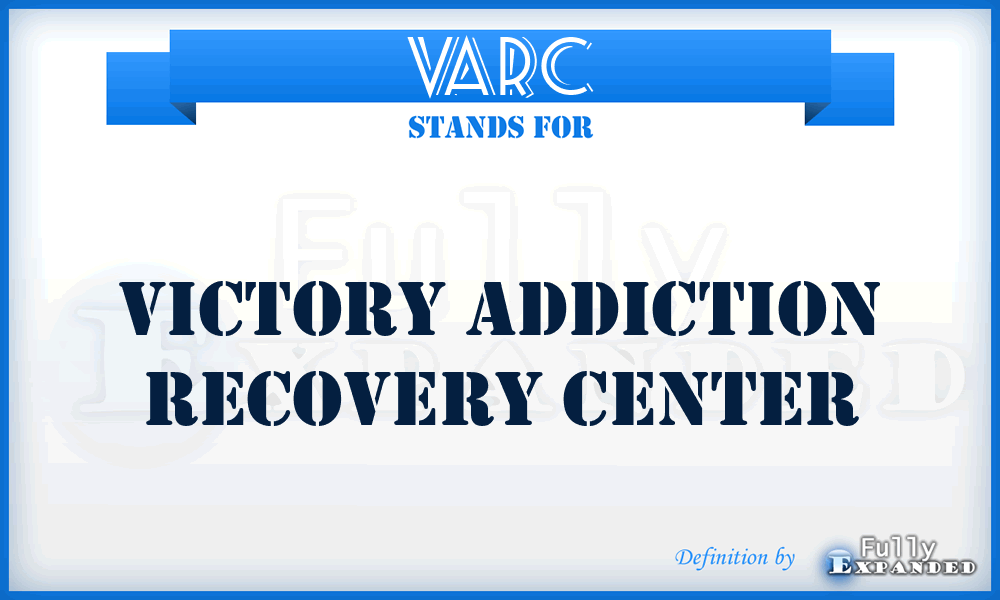 VARC - Victory Addiction Recovery Center