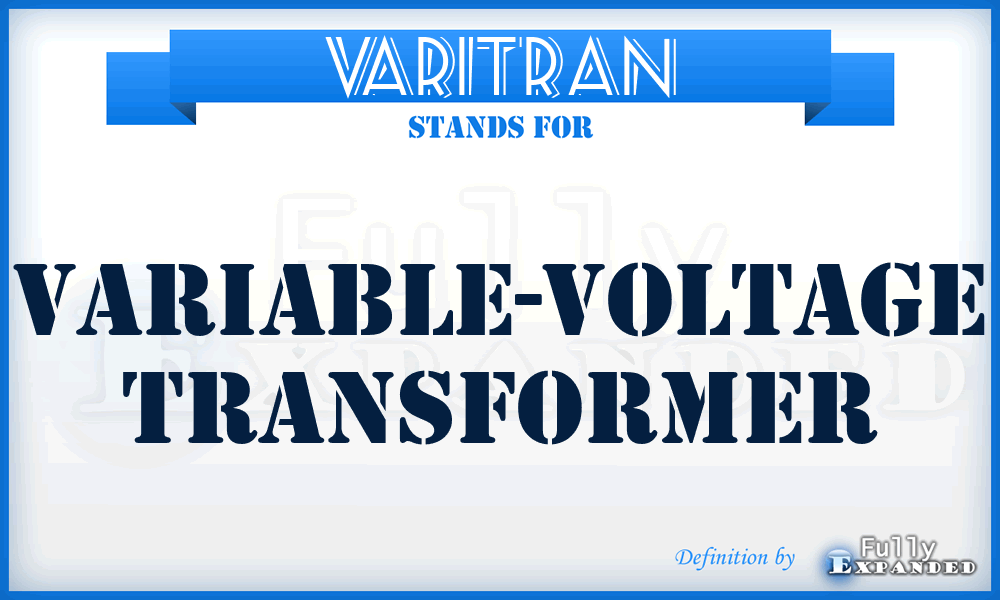 VARITRAN - variable-voltage transformer