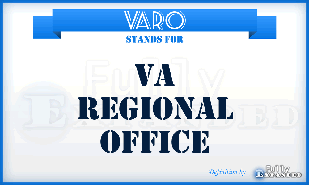 VARO - VA Regional Office