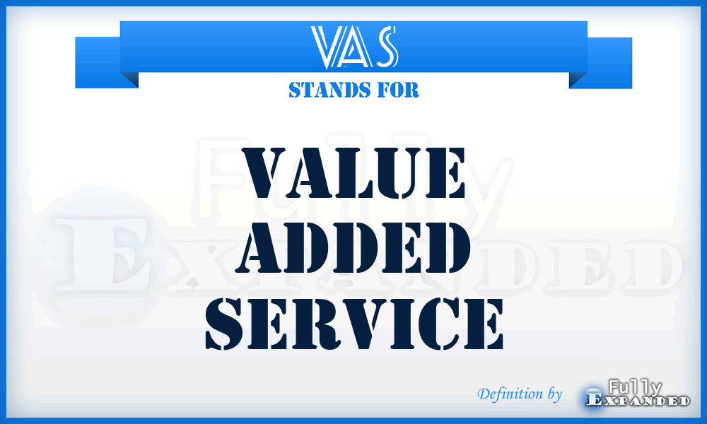 VAS - value added service