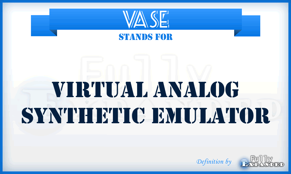 VASE - Virtual Analog Synthetic Emulator