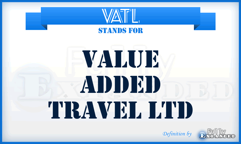 VATL - Value Added Travel Ltd