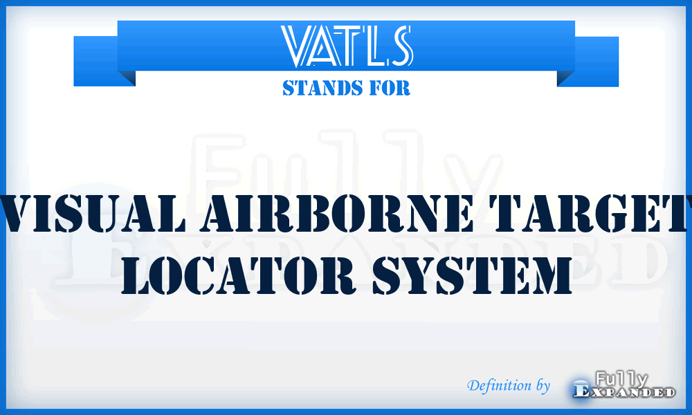 VATLS - visual airborne target locator system