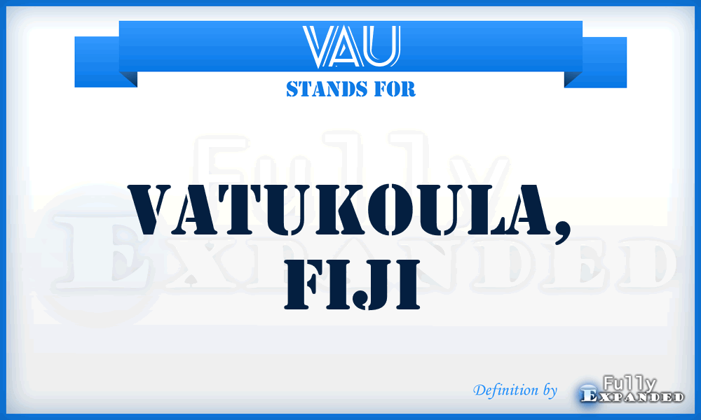 VAU - Vatukoula, Fiji