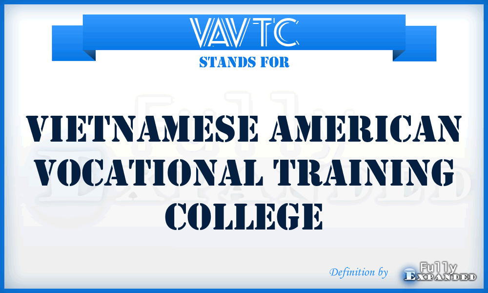 VAVTC - Vietnamese American Vocational Training College