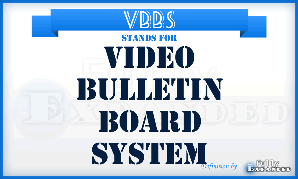 VBBS - Video Bulletin Board System