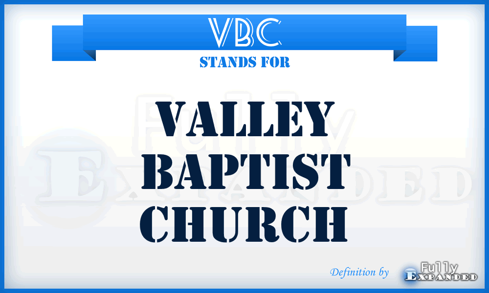 VBC - Valley Baptist Church