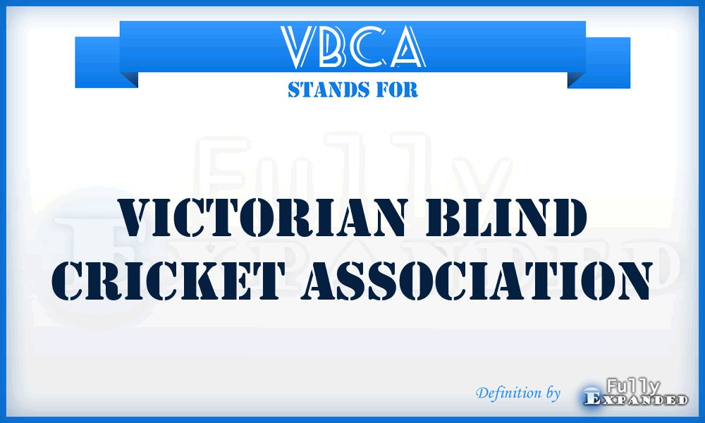 VBCA - Victorian Blind Cricket Association