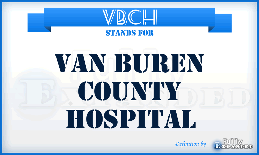 VBCH - Van Buren County Hospital