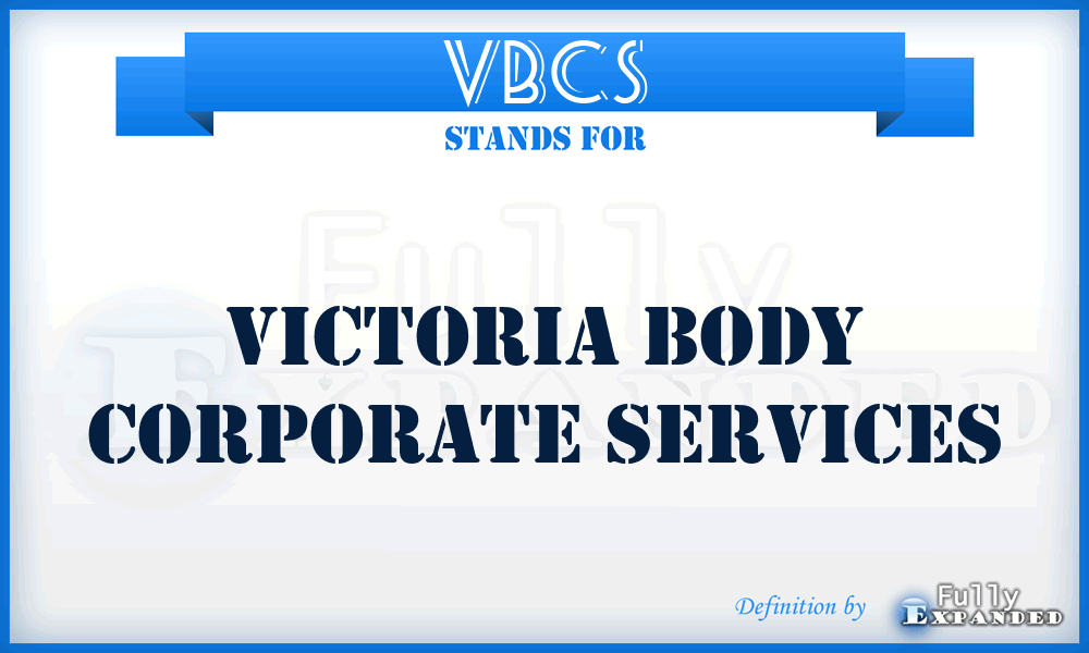 VBCS - Victoria Body Corporate Services