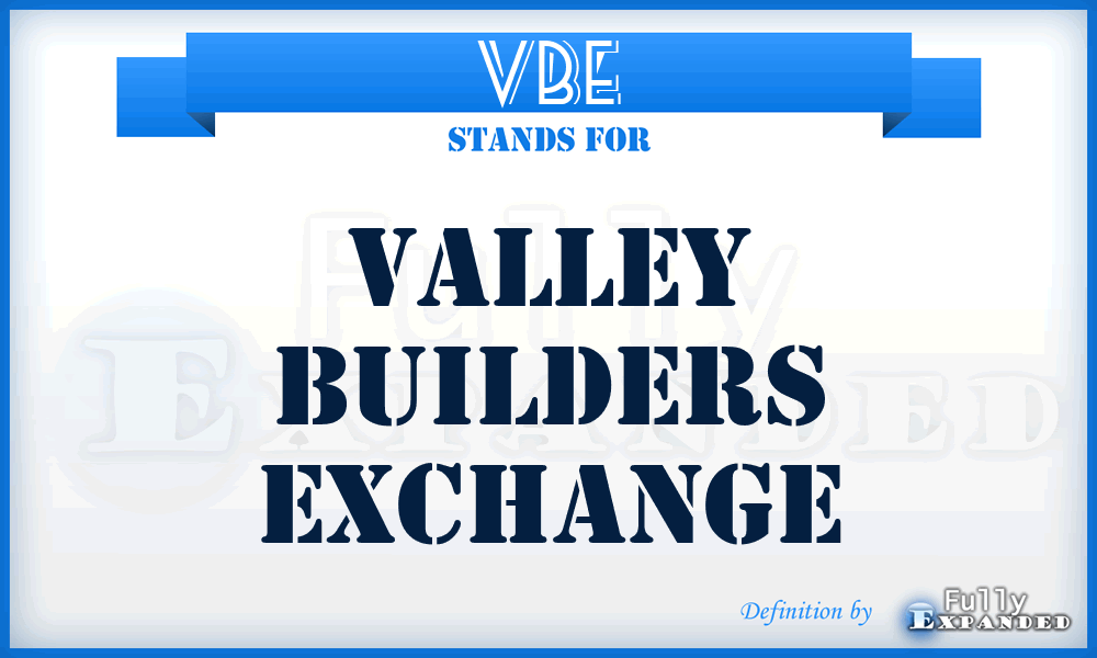 VBE - Valley Builders Exchange