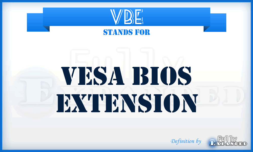 VBE - Vesa Bios Extension
