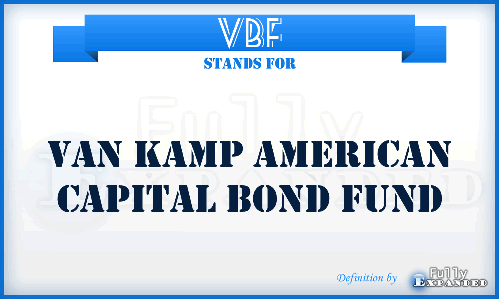 VBF - Van Kamp American Capital Bond Fund