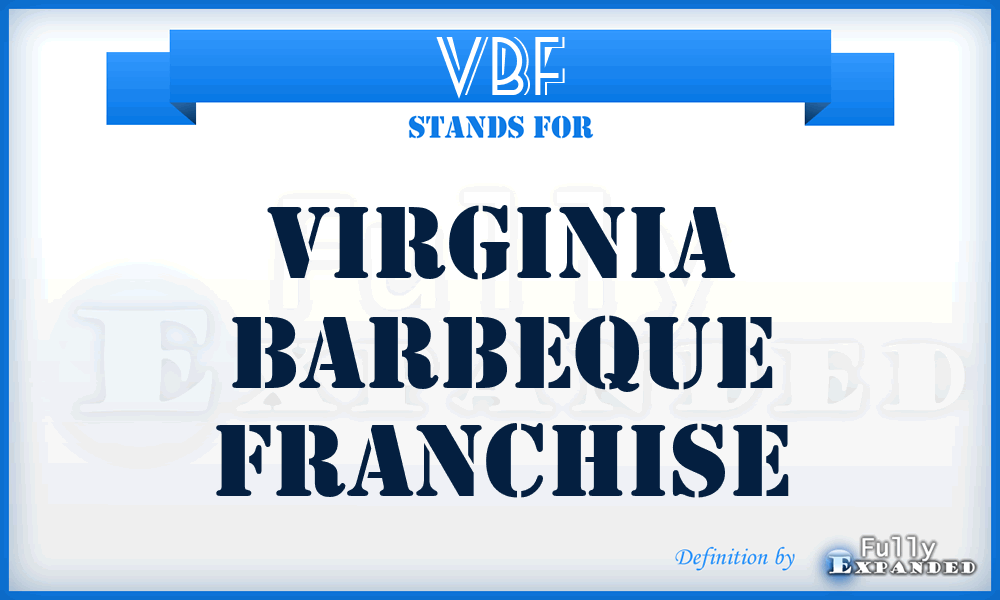 VBF - Virginia Barbeque Franchise