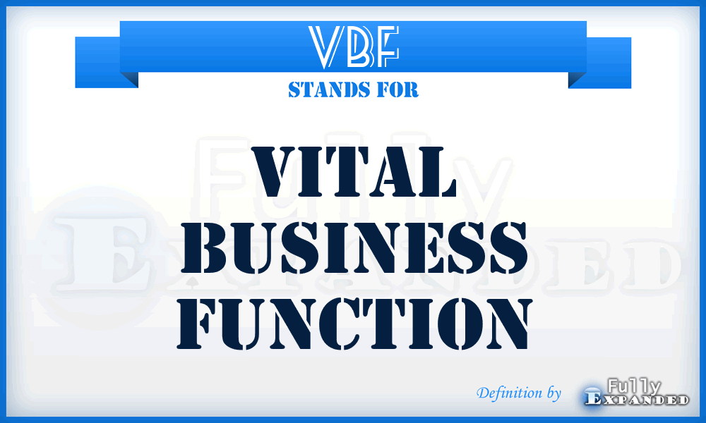 VBF - Vital Business Function