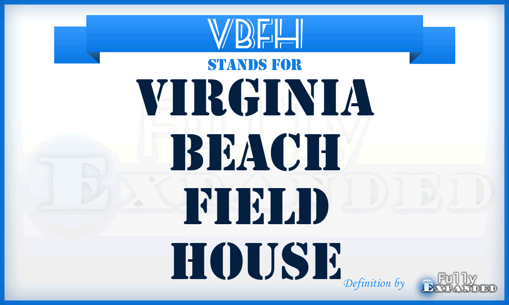 VBFH - Virginia Beach Field House