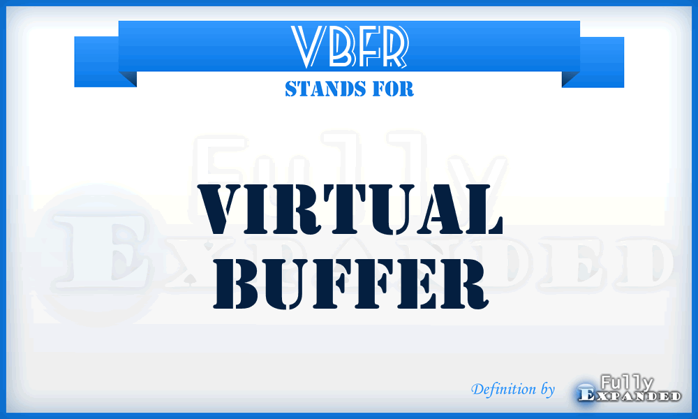 VBFR - Virtual Buffer