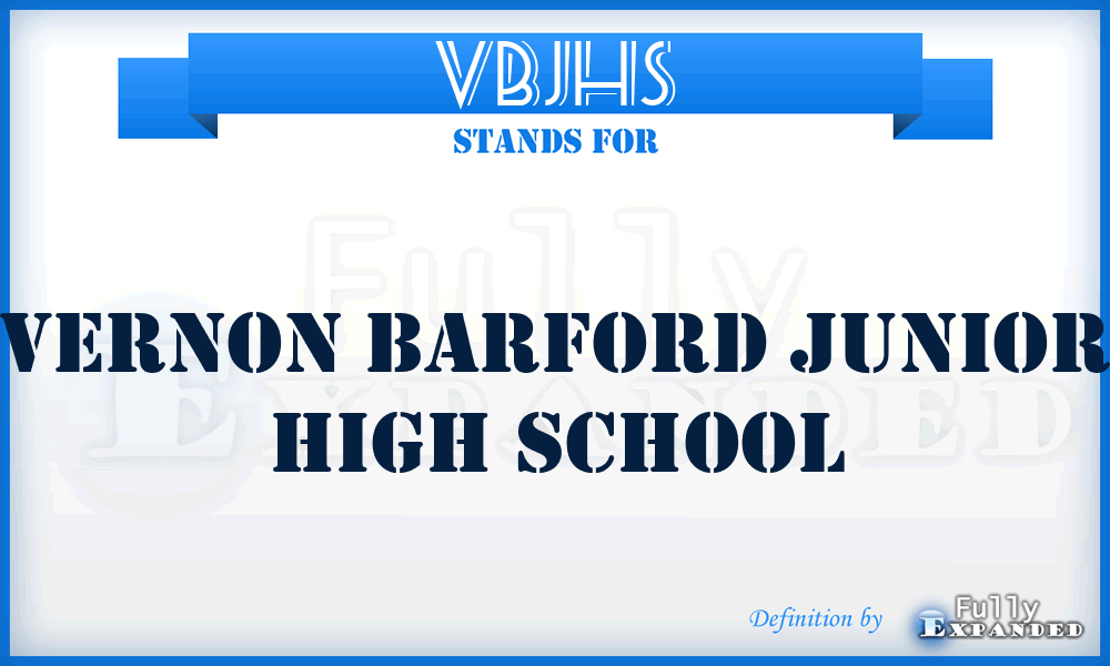 VBJHS - Vernon Barford Junior High School