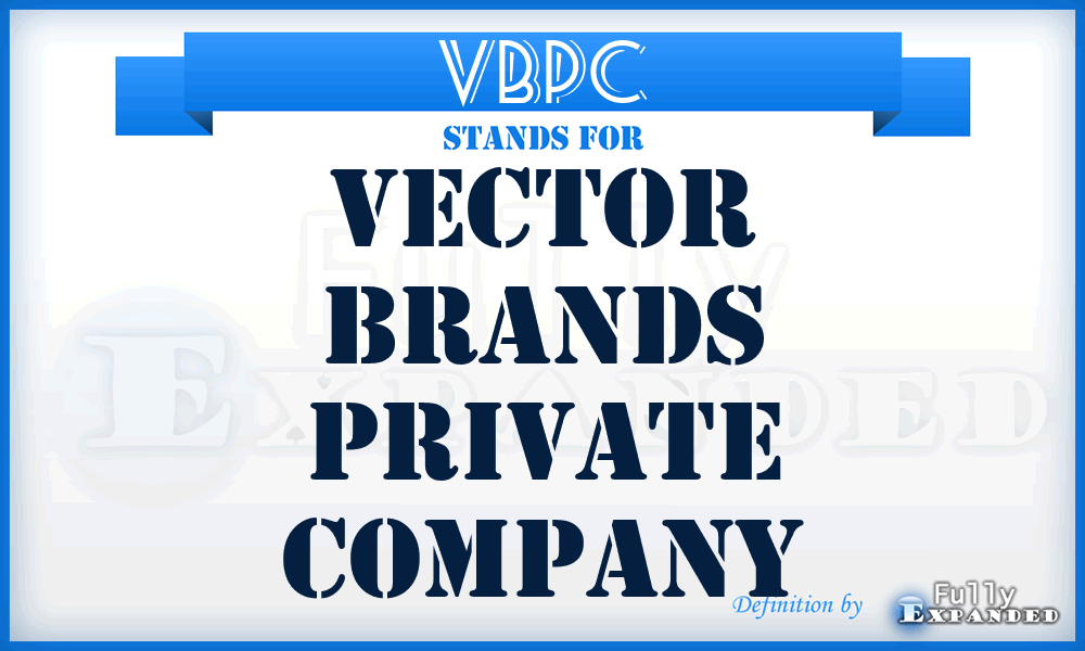 VBPC - Vector Brands Private Company