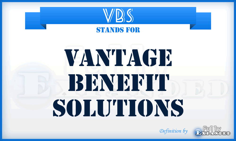 VBS - Vantage Benefit Solutions