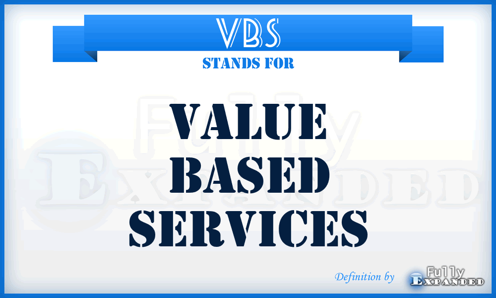 VBS - Value Based Services