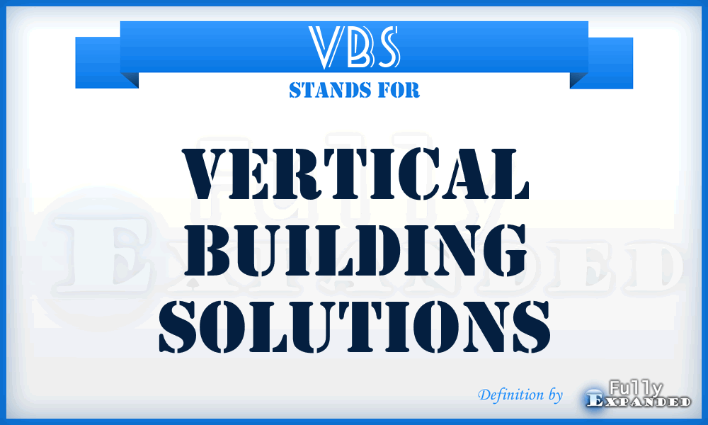 VBS - Vertical Building Solutions