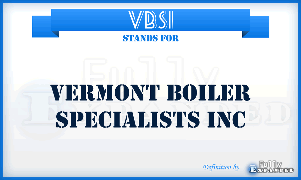 VBSI - Vermont Boiler Specialists Inc
