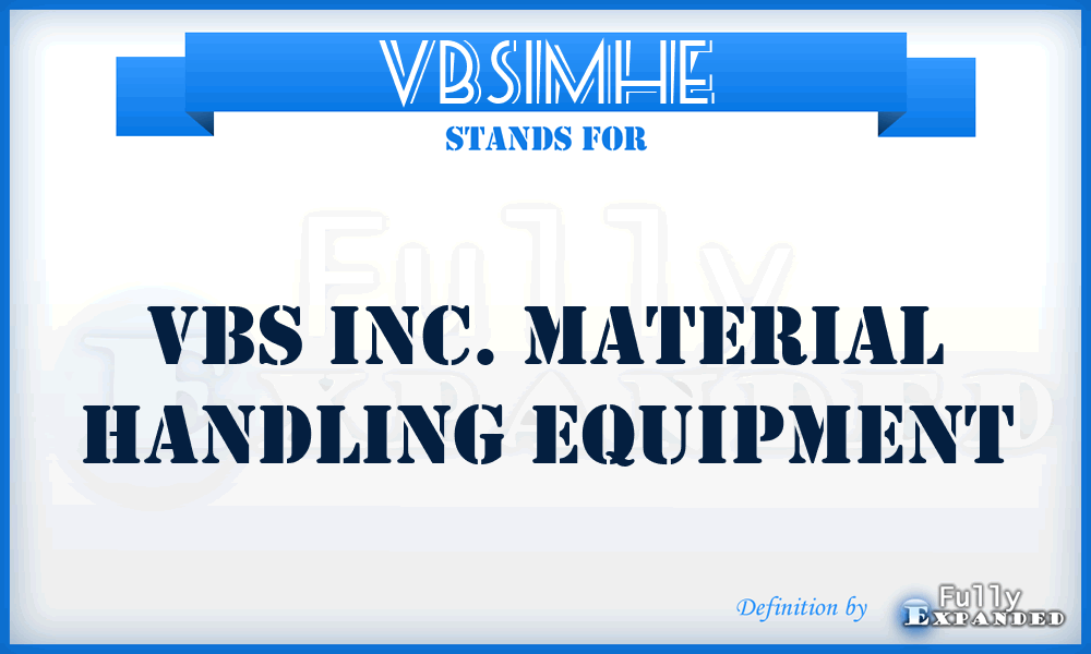 VBSIMHE - VBS Inc. Material Handling Equipment