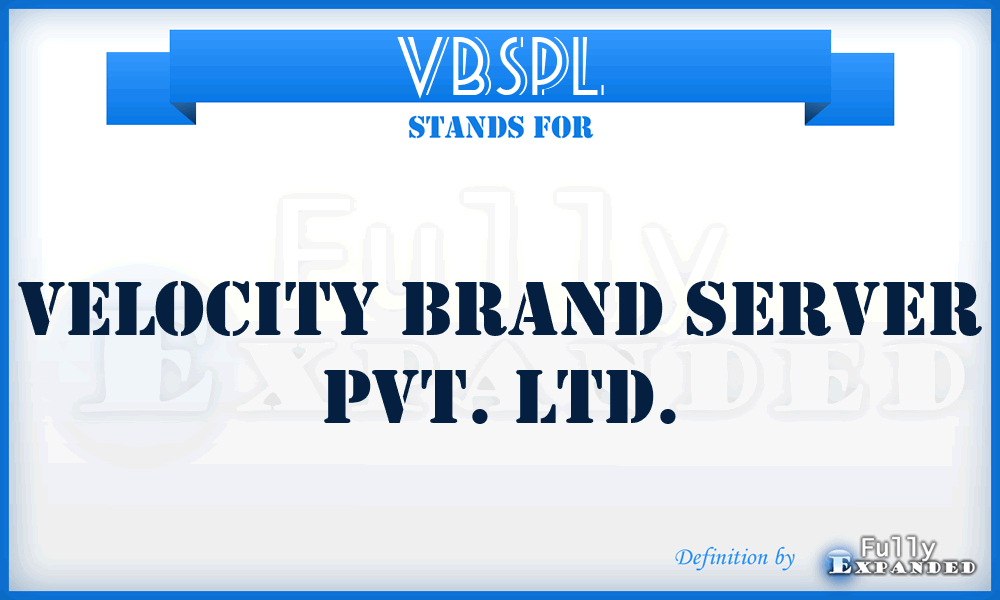 VBSPL - Velocity Brand Server Pvt. Ltd.