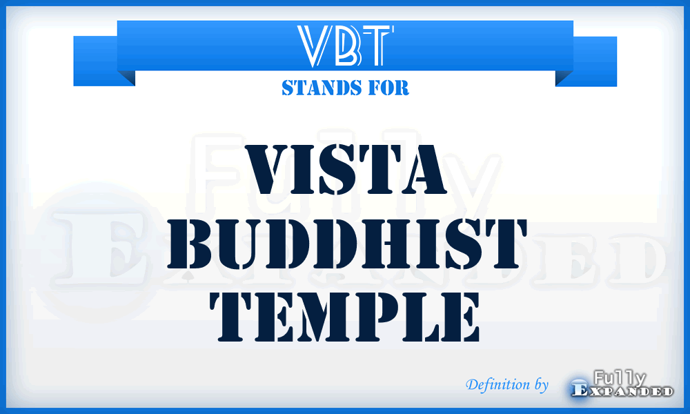 VBT - Vista Buddhist Temple
