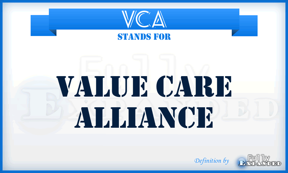 VCA - Value Care Alliance