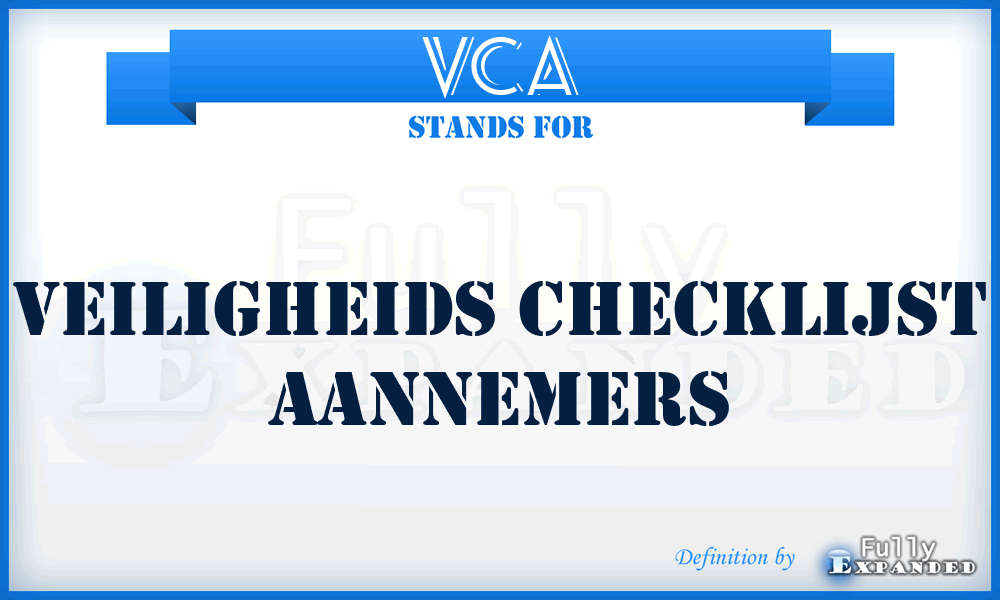 VCA - Veiligheids Checklijst Aannemers