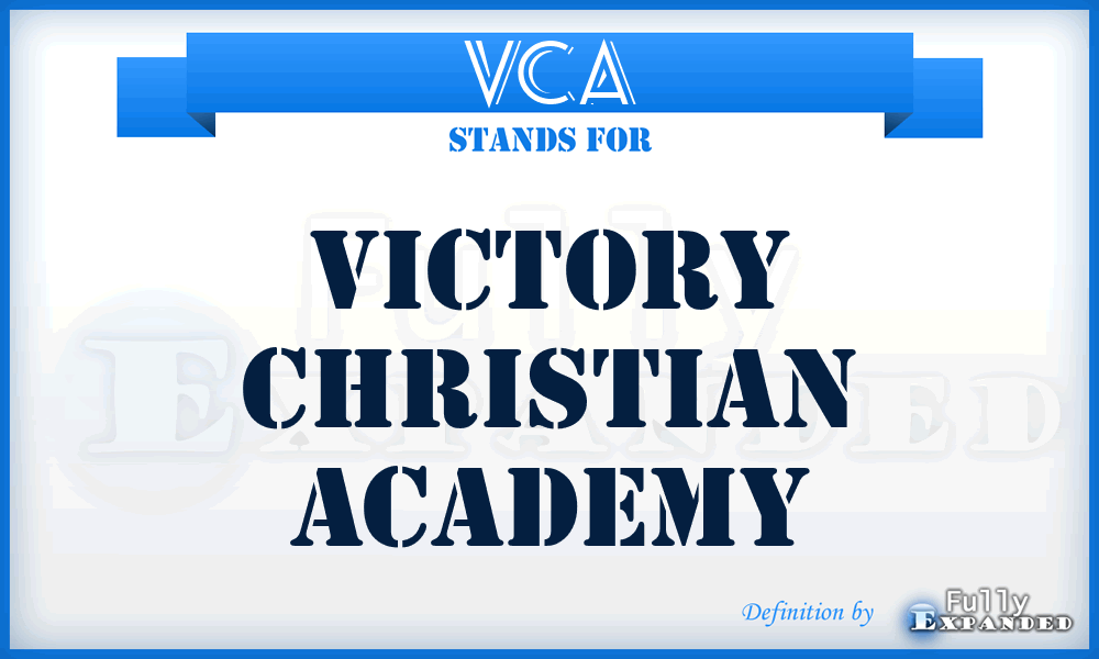 VCA - Victory Christian Academy