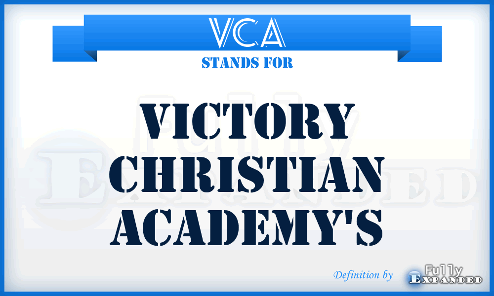 VCA - Victory Christian Academy's