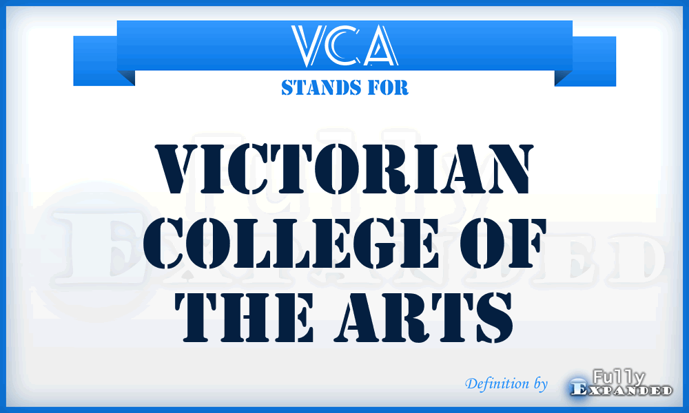 VCA - Victorian College of the Arts
