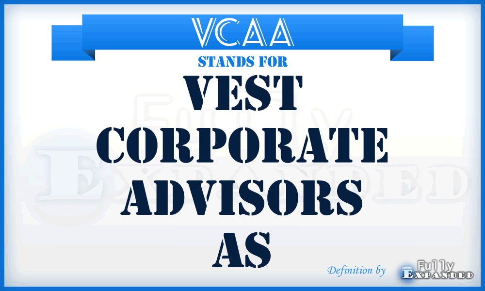 VCAA - Vest Corporate Advisors As