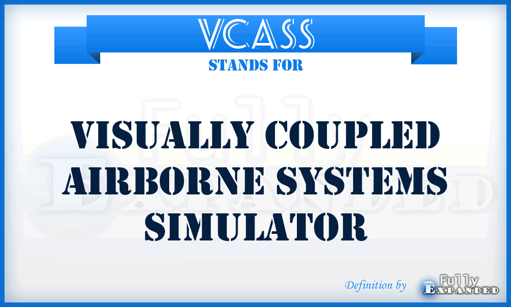 VCASS - visually coupled airborne systems simulator