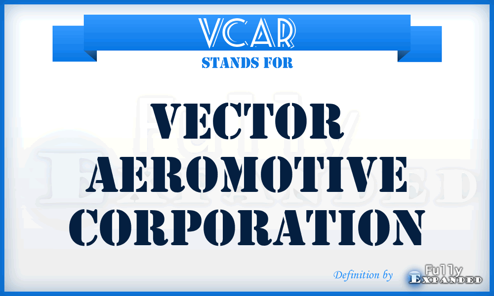 VCAR - Vector Aeromotive Corporation