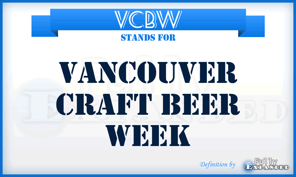 VCBW - Vancouver Craft Beer Week