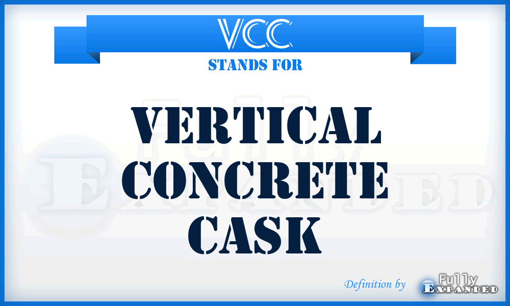 VCC - Vertical Concrete Cask