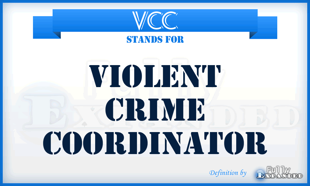 VCC - Violent Crime Coordinator