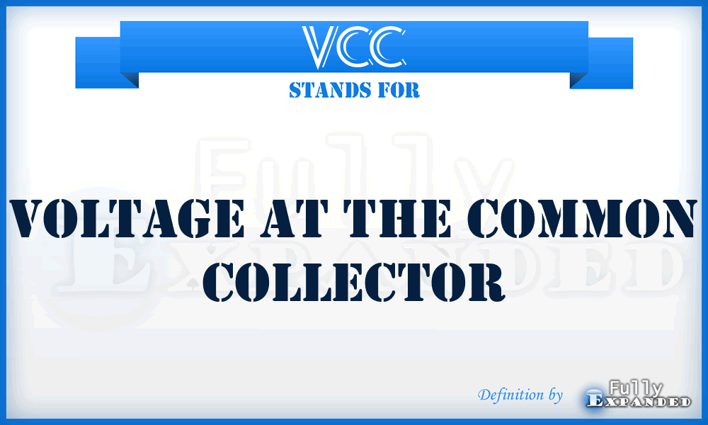 VCC - Voltage At The Common Collector